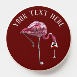 Personalized Flamingo Birthday Novelty Wine Lover PopSocket