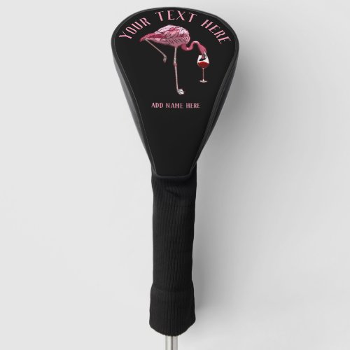 Personalized Flamingo Wine Drinker Sporting Gifts Golf Head Cover