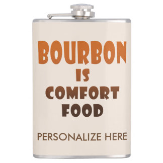 PERSONALIZED FLASK - BOURBON is Comfort Food