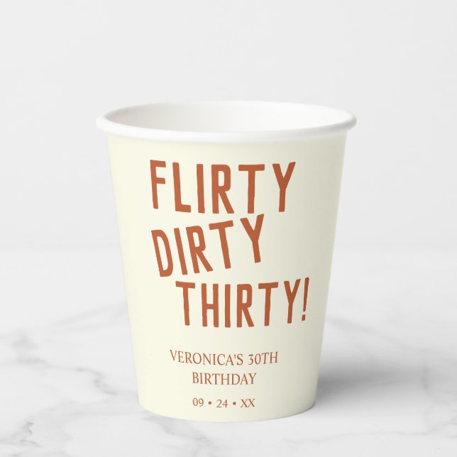 Personalized flirty dirty thirty funny birthday 30 paper cups (Front)