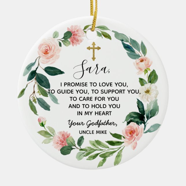 Personalized Floral Godfather Promise to Godchild  Ceramic Ornament (Front)