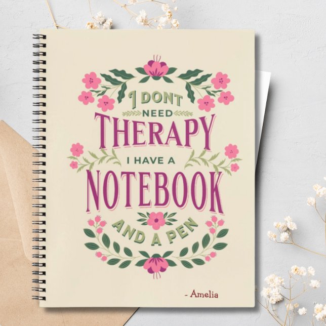 Personalized Floral I Dont Need Therapy Botanical Notebook (Creator Uploaded)