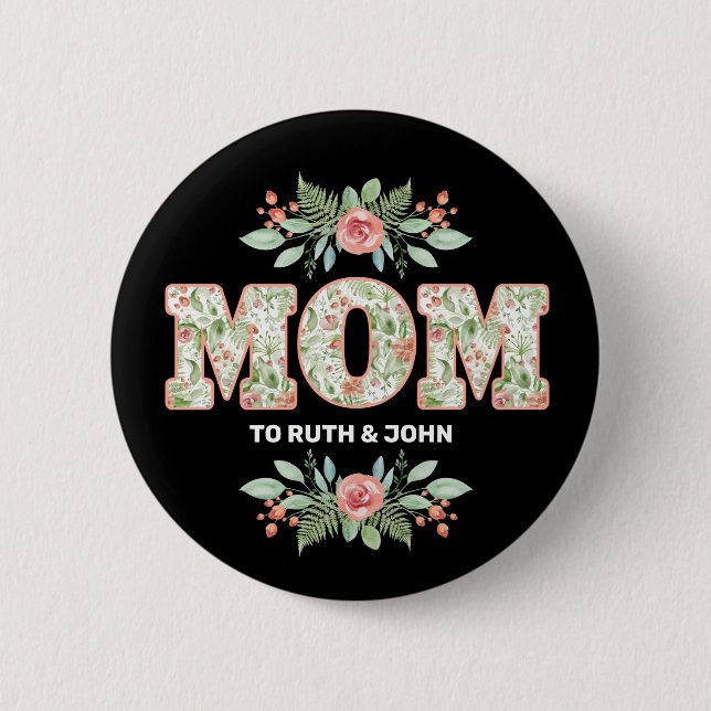 Personalized Floral Mom Kids Names Mother's Day Button (Front)