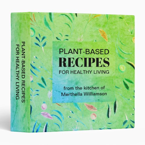 Personalized Floral Plant Based Recipes 3 Ring Binder