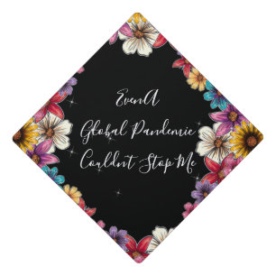 Personalized Floral With Custom Quotes Graduation  Cap Topper