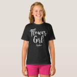 Personalized Flower Girl T-shirt White calligraphy<br><div class="desc">Makes a great gift for your flower girls</div>