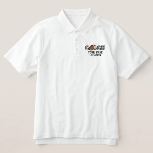 Personalized Football Coach Your Name Your Game Embroidered Polo Shirt