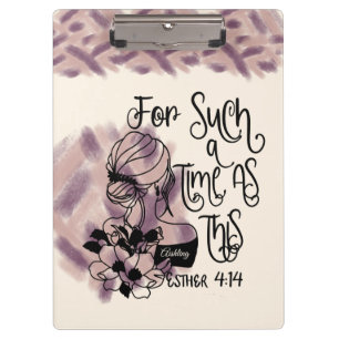Personalized For Such A Time As This Clipboard