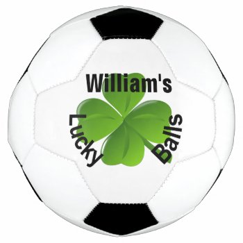 Personalized Four Leaf Clover Lucky Soccer Ball by pjwuebker at Zazzle