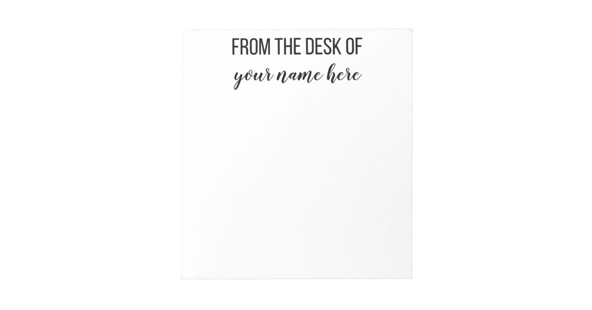 Personalized From The Desk Of Notepad Zazzle Com