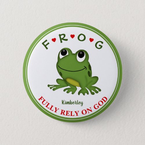 Personalized Fully Rely on God Frog Button