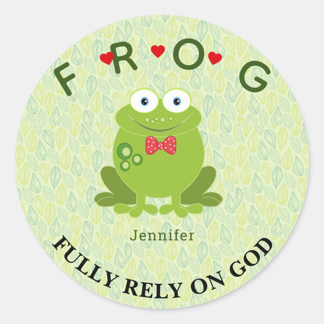 Personalized Fully Rely on God Frog Classic Round Classic Round Sticker ...