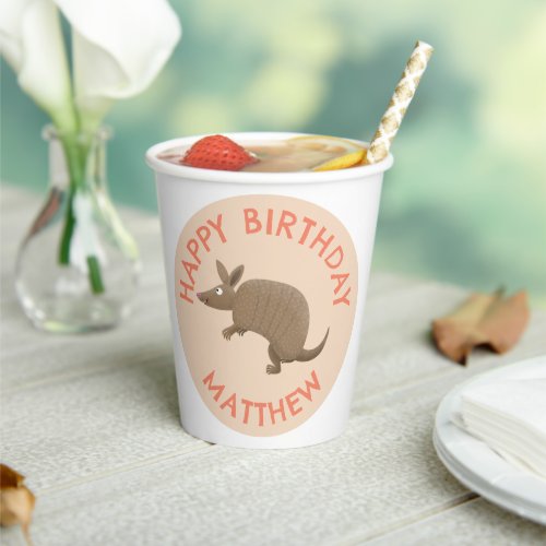 Personalized fun armadillo happy birthday cartoon paper cups