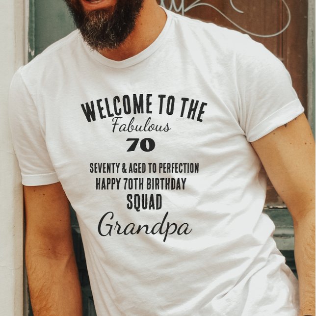 Personalized funny 70th birthday quote squad  T-Shirt (Creator Uploaded)