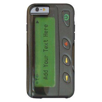 Personalized Funny 90s Old School Pager Tough Iphone 6 Case by CityHunter at Zazzle