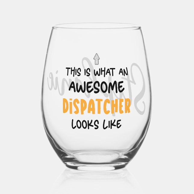 Personalized Funny Awesome Dispatcher Stemless Wine Glass (Front)
