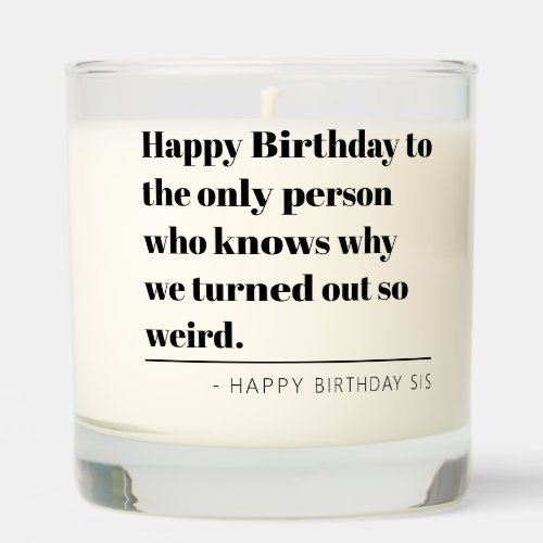 Personalized Funny Birthday Gift For Sister Custom Scented Candle