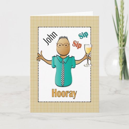 Personalized Funny Birthday Toast Card for Man  