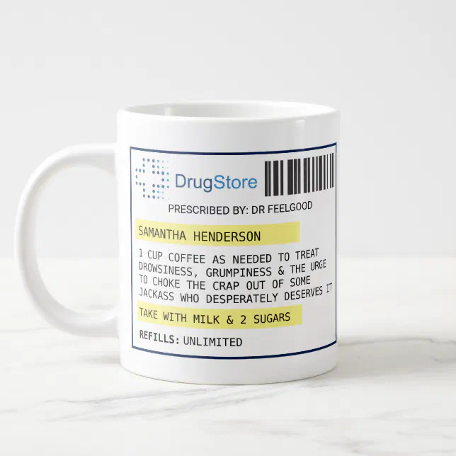 Personalized Funny Coffee/Tea Prescription Giant Coffee Mug | Zazzle