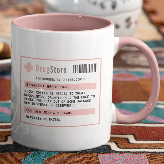 Personalized Funny Coffeetea Prescription Mug Zazzle