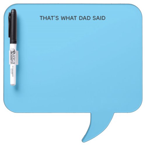 Personalized Funny Dad Speech Bubble Blue Dry Erase Board