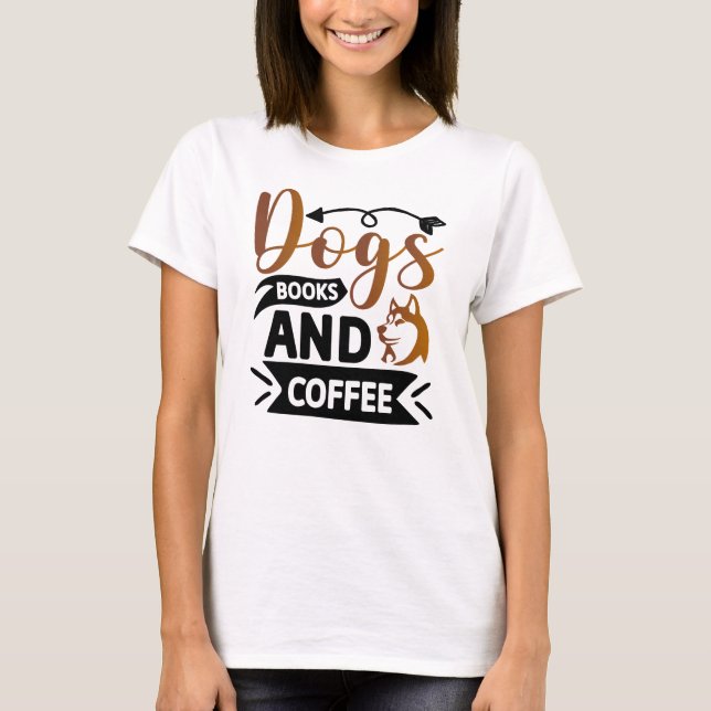 Personalized Funny Dog Quote Designs T-Shirt (Front)