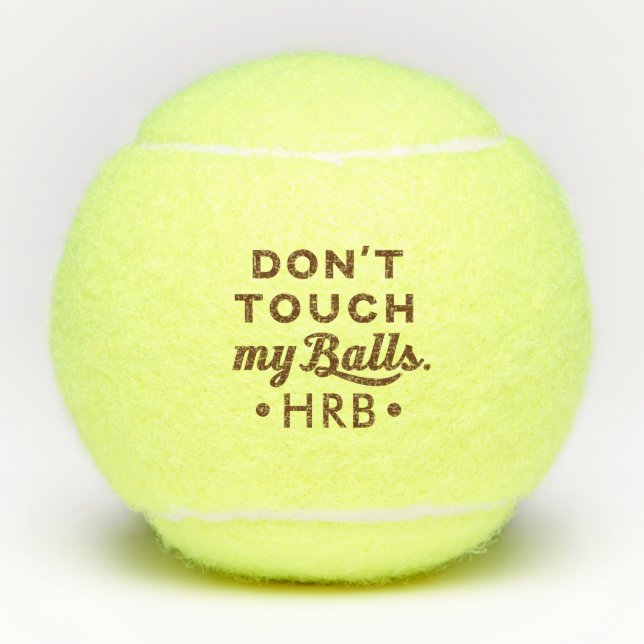 Personalized Funny Don't Touch My Tennis Balls (Front)
