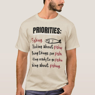 Personalized Funny Fishing Priorities T-Shirt