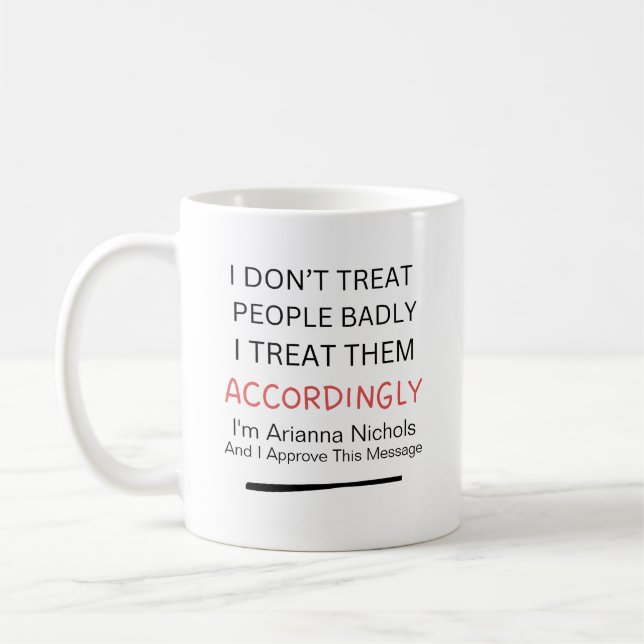 Personalized Funny Fun Quote Sarcasm Typography Coffee Mug (Left)