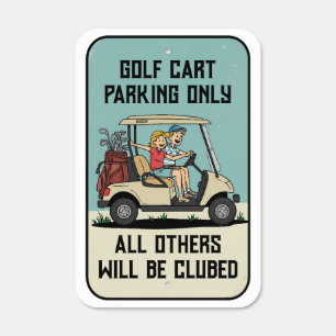 Personalized Funny Golf Cart Parking Sign For Fans