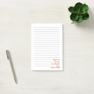 Personalized funny hold on let me overthink this   post-it notes