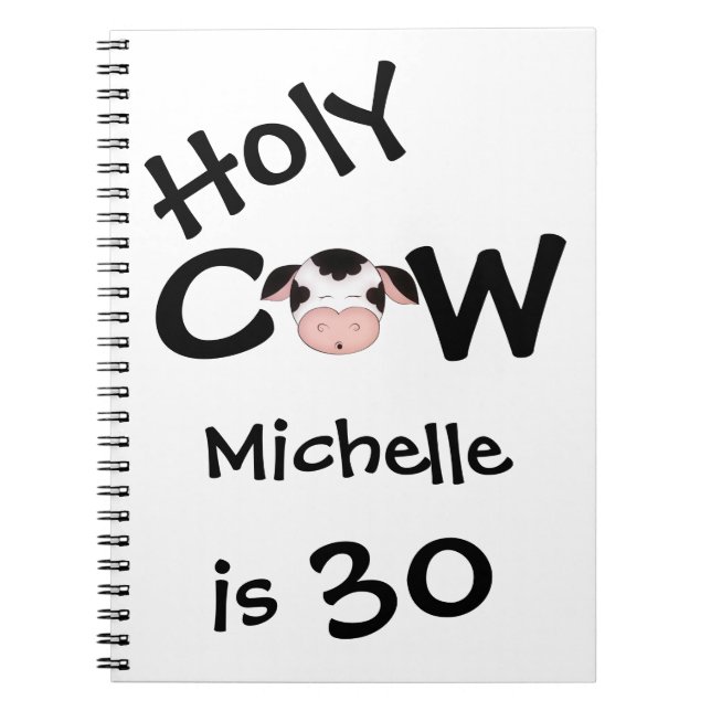 Personalized Funny Holy Cow 30th Birthday Notebook (Front)
