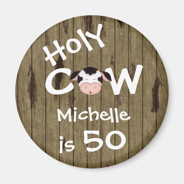 Personalized Funny Holy Cow 50th Birthday Humorous Magnet (Front)