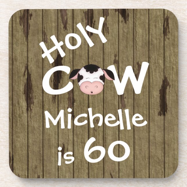 Personalized Funny Holy Cow 60th Birthday Humorous Drink Coaster (Front)