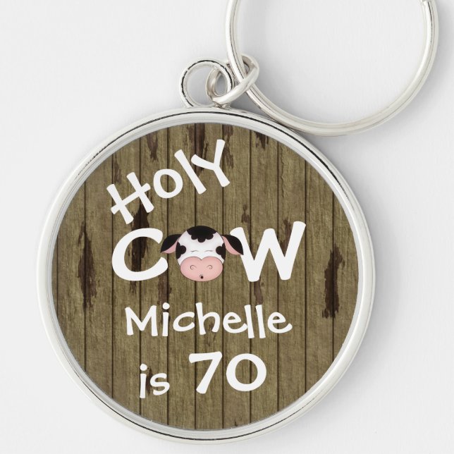 Personalized Funny Holy Cow 70th Birthday Keychain (Front)