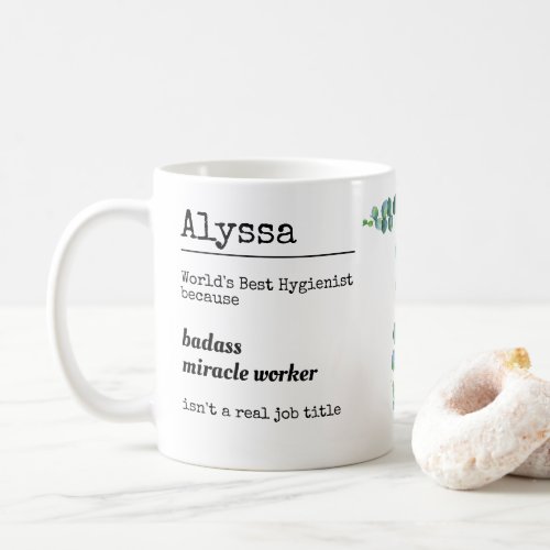 Personalized Funny Hygienist Job Description  Coffee Mug