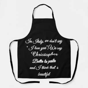 Personalized Funny Italian Quote "Butta La Pasta" Apron