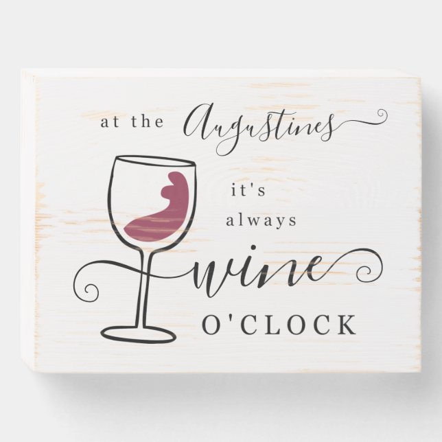 Personalized Funny It's Always Wine O'clock Gift Wooden Box Sign (Front Horizontal)