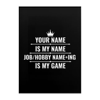 Personalized Funny Job and Hobby Name Acrylic Print