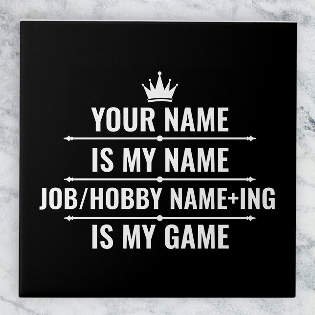 Personalized Funny Job and Hobby Name Ceramic Tile (Creator Uploaded)