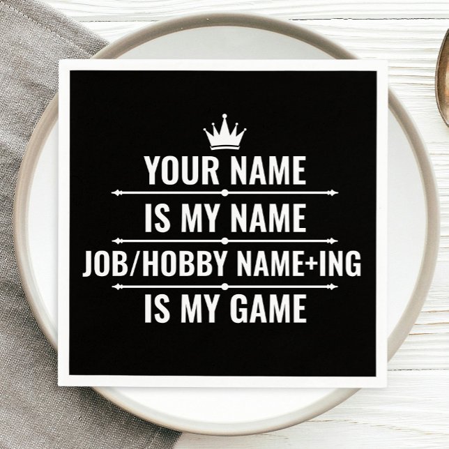 Personalized Funny Job and Hobby Name Napkins (Creator Uploaded)