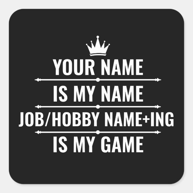 Personalized Funny Job and Hobby Name Square Sticker (Front)