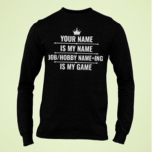 Personalized Funny Job and Hobby Name T-Shirt
