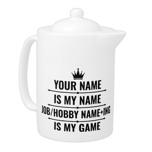 Personalized Funny Job and Hobby Name Teapot