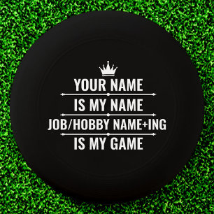 Personalized Funny Job and Hobby Name Wham-O Frisbee