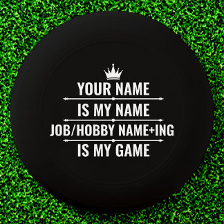 Personalized Funny Job and Hobby Name Wham-O Frisbee