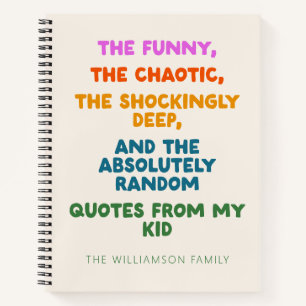 Personalized Funny Kid Quote Memory Parent Humor Notebook