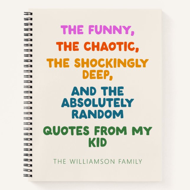Personalized Funny Kid Quote Memory Parent Humor Notebook (Front)
