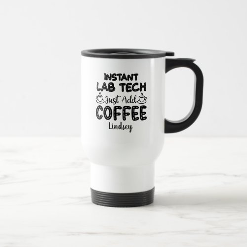 Personalized Funny Lab TechPhlebotomist  Travel Mug
