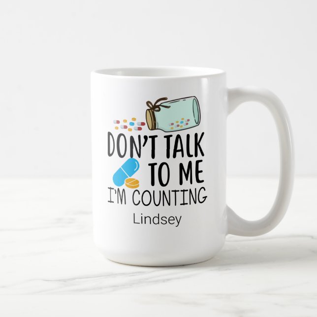 Personalized Funny Pharmacist/ Tech Coffee Mug (Right)